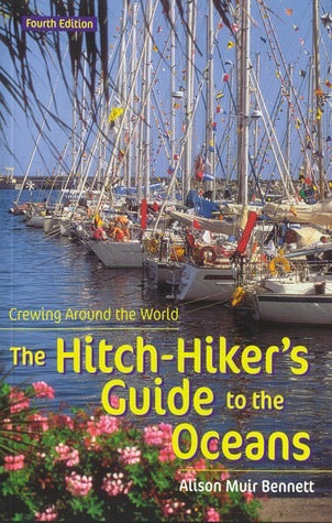 Crewing Around the World The Hitch-Hiker’s Guide to the Oceans